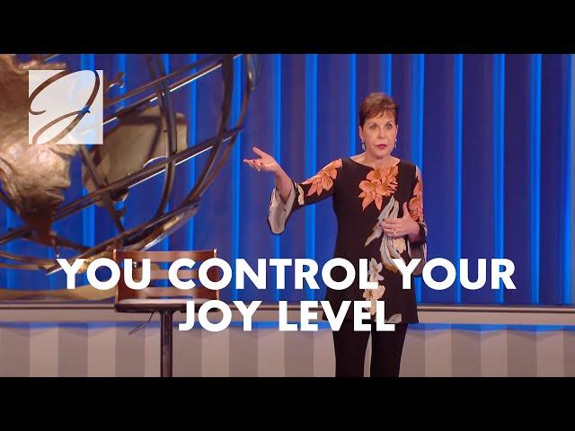 You Control Your Joy Level | Joyce Meyer