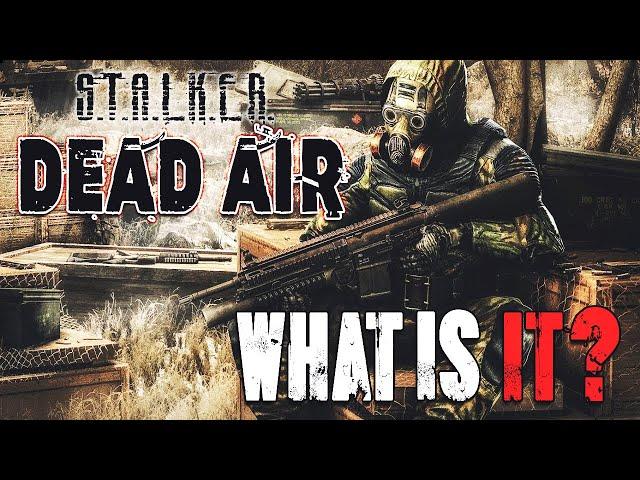 Dead Air (STALKER) - What is it?