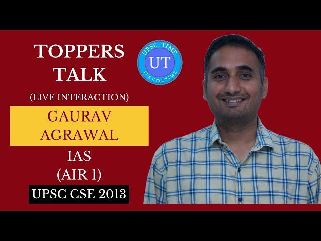 UPSC Topper Gaurav Agrawal (IAS) (AIR 1) Live Interaction l Toppers Talk l UPSC TIME