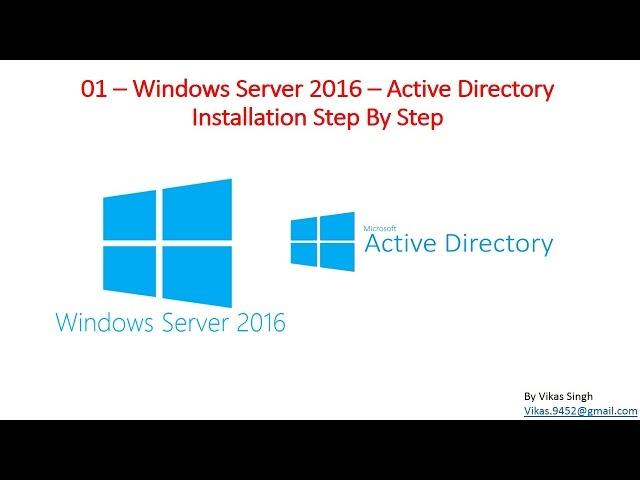 01 – Windows Server 2016 – Active Directory Installation Step By Step