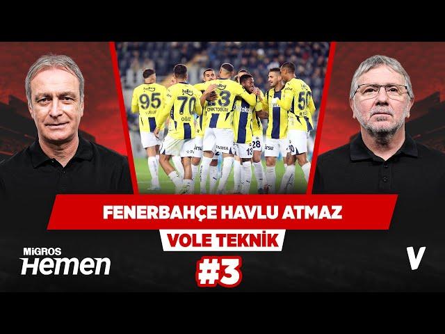 Fenerbahçe hala ligin en dengeli kadrosuna sahip | Önder Özen, Metin Tekin | VOLE Teknik #3