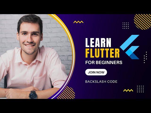 2022 Flutter Beginners Course(No rubbish) and Build 2 Amazing Apps | Backslash Code