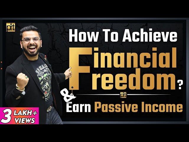 How to Achieve Financial Freedom? Earn Passive Income | Pushkar Raj Thakur