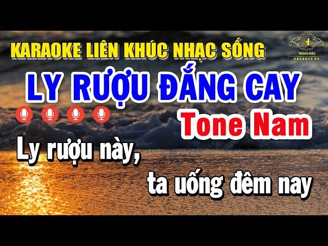 Karaoke Liên Khúc Chọn Lọc Nhạc Xưa Tone Nam | Nhạc Trữ Tình - Ly Rượu Đắng Cay | Trọng Hiếu