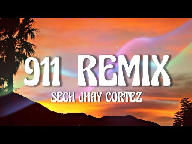 Sech, Jhay Cortez - 911 Remix (Letra/Lyrics