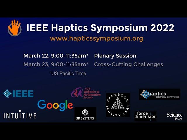 IEEE Haptics Symposium 2022: Plenary Session