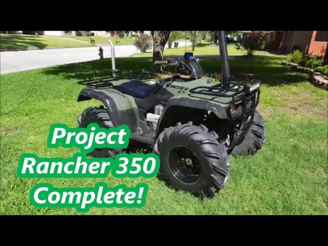 Rancher 350 Project Finished!!