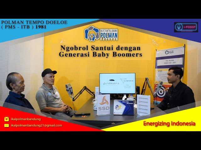 I-PODST Episode 2: Polman Tempo Doeloe (PMS-ITB) 1981 "Ngobrol Santui dengan Generasi Baby Boomers"