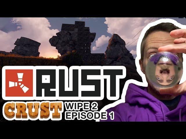 Crust Rust Server - Wipe 2, Episode 1 - Rust Twitch Stream