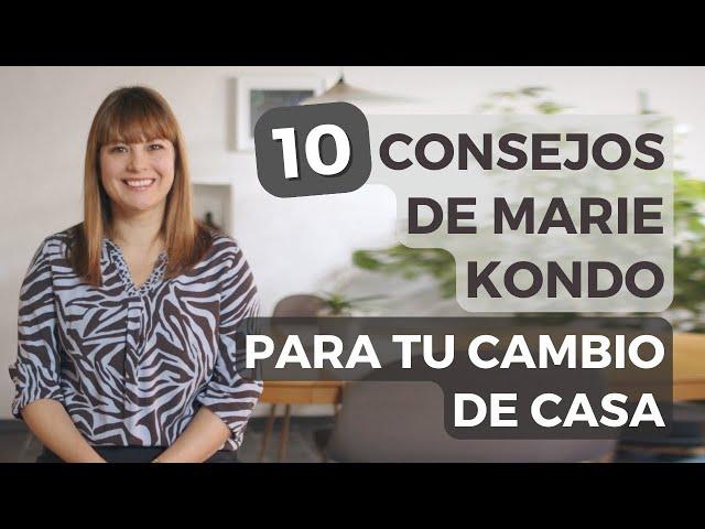 10 Consejos De Marie Kondo Para Tu Cambio de Casa