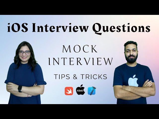 iOS Interview Questions | Mock Interview | Tips & Tricks | Swift