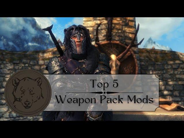 Skyrim Top 5 weapon packs mods