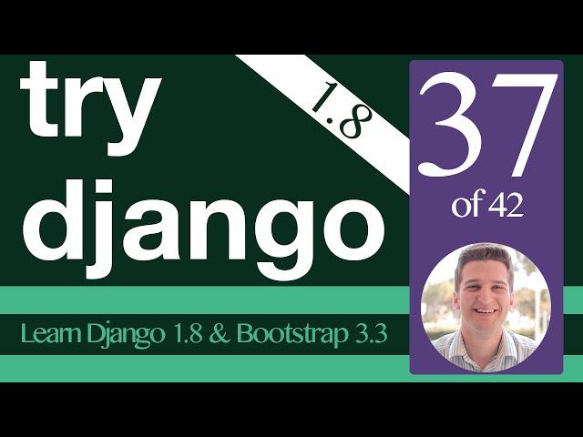 Try Django 1.8 Tutorial - 37 of 42 - Settings for Different Environments - Learn Django