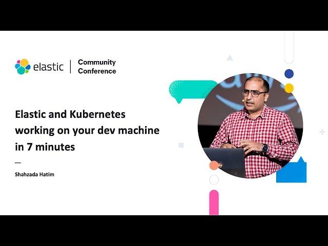 ElasticCC: Elastic and Kubernetes Working on Your Dev Machine in 7 Minutes