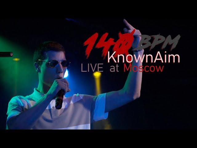 KnownAim - Live in Moscow' 2018 (140 BPM Mixtape)