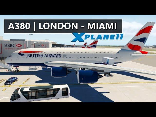 ️ X-PLANE 11 | A380 British Airways | LONDON (EGLL) - MIAMI, USA (KMIA) | LIVE ONLINE FLIGHT