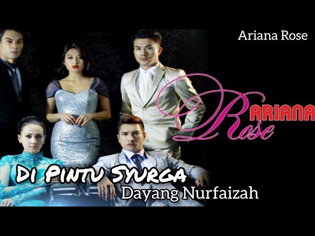 Di Pintu Syurga | Dayang Nurfaizah | OST Ariana Rose [OFFICIAL MV]