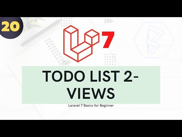 20 Laravel 7 for beginner - Todo List Mini Project 2 | Views