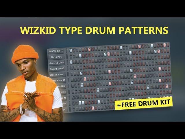 4 Free Wizkid Type Drum Patterns for FL Studio (+free drum kit)