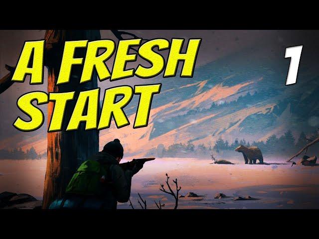 A FRESH START || The Long Dark || Part 1 || Custom Stalker