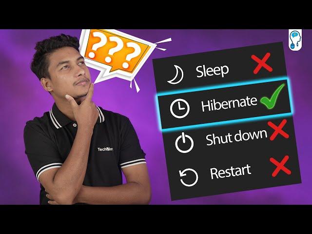 Are you clicking the wrong power option? - Shut Down vs Restart vs Sleep vs Hibernate!