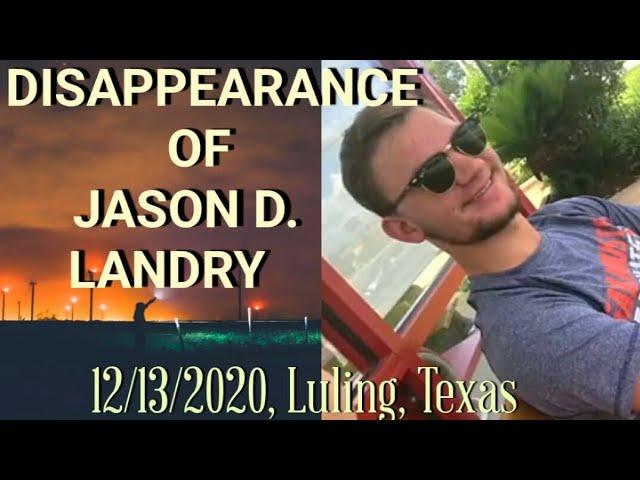 Mystery of Jason David Landry.Disappeared 12/13/2020 Luling, Texas