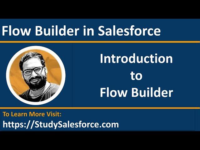 What is Flow Builder in Salesforce Lightning | Salesforce Training Videos | Learn Salesforce Admin
