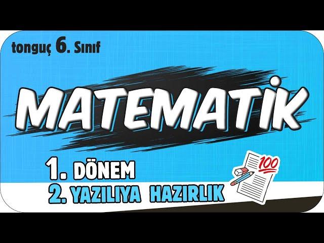 6.Sınıf Matematik 1.Dönem 2.Yazılıya Hazırlık  #2025