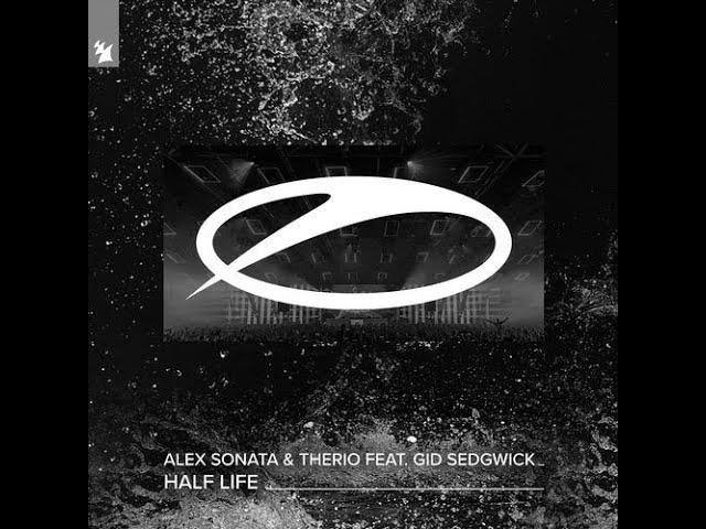 Alex Sonata & TheRio feat Gid Sedgwick - Half Life (Extended Mix) Prog/Tech Trance 2021