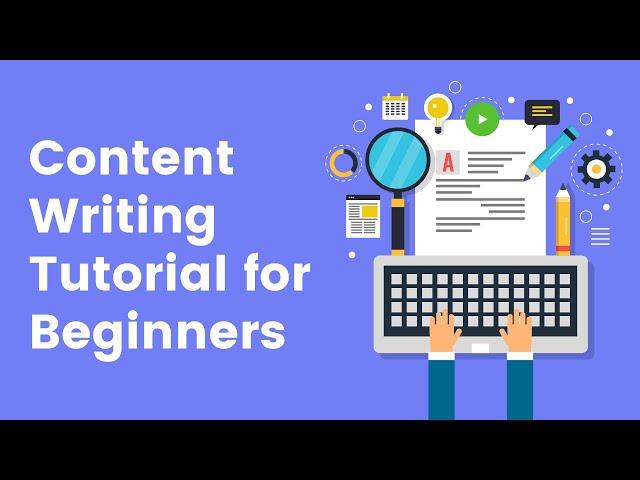 Content Writing Tutorial for Beginners