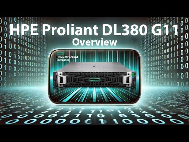 HPE Proliant DL380 G11 Overview