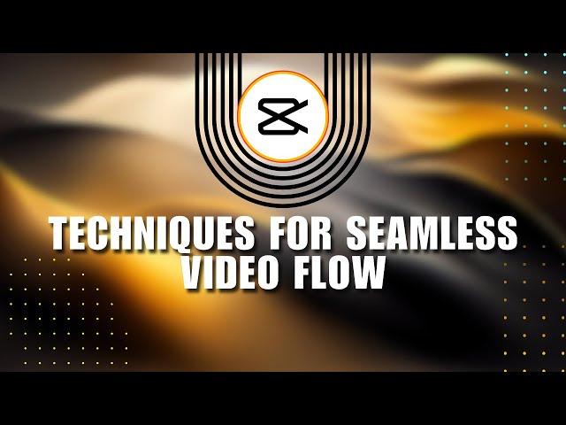  TUTORIAL: CapCut Transition Magic: Techniques for Seamless Video Flow | CapCut PC Tutorial