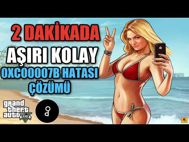 GTA 5 0XC00007B HATASI ÇÖZÜMÜ STEAM EPİC GAMES GTA 5 0XC00007B HATASI ÇÖZÜMÜ WİNDOWS 10 11 7 8.1