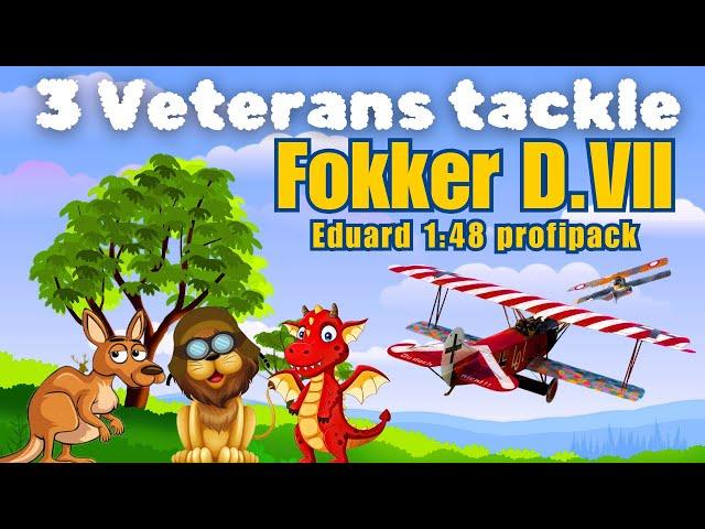 3 Veterans tackle Eduard's 1/48 Fokker DVII- EP3