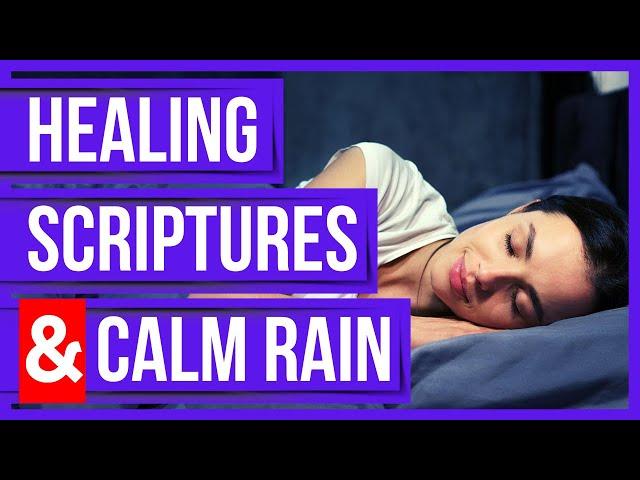 Healing Bible Verses for sleep with God's Word (Healing Scriptures & Calm Rain)(Peaceful Scriptures)