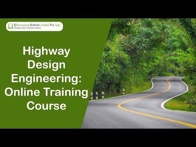 Master Highway Design Engineering: Comprehensive Online Training Course | ESurveying Softech