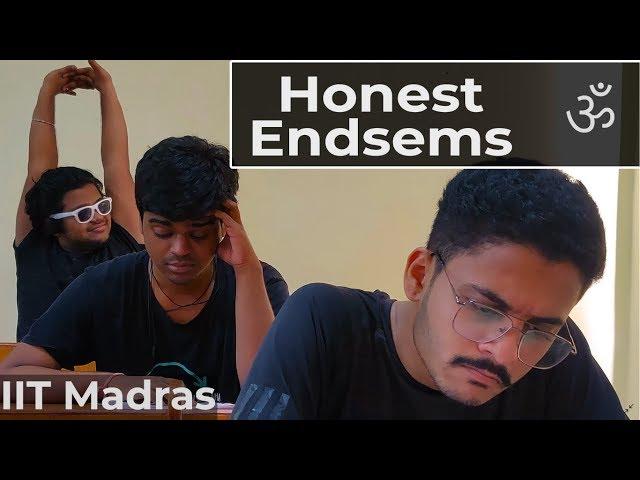 Honest Endsems | IIT Madras