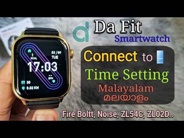 Dafit Smartwatch Conect to Phone (Time  Setting) Malayalam മലയാളം Da Fit Fire Boltt, Noise..