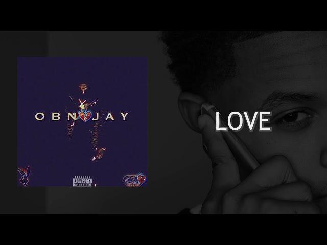 OBN Jay - Love | Official Audio (OBN Mixtape)