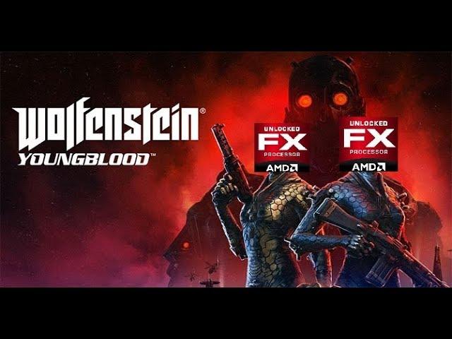 Wolfenstein Youngblood, Remnant From The Ashes vs FX 8300, 6350, 4350 + 1060 3gb