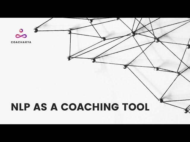 Neuro-Linguistic Programming (NLP) As A Coaching Tool