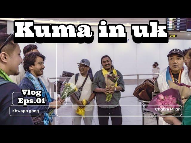 WELCOMING KUMA SAGAR N KHWOPA IN UK WITH CHAKRE MILAN DAI