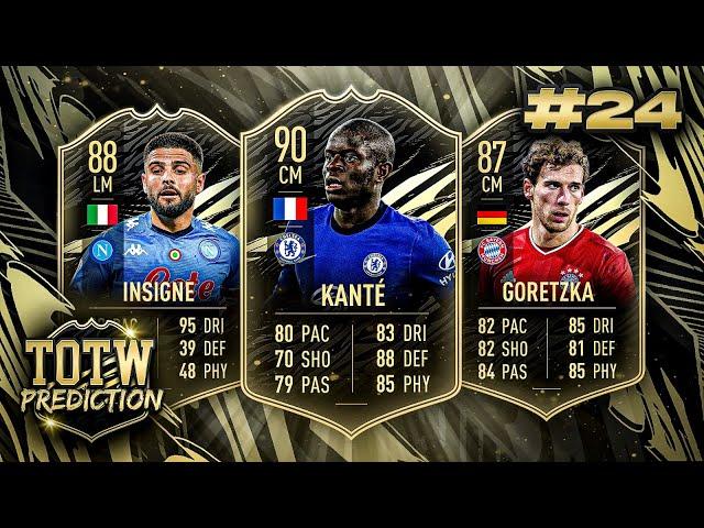 FIFA 21: TOTW 24 PREDICTIONS! IF KANTE,INSIGNE & GORETZKA 