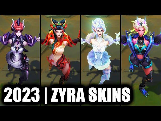 ALL ZYRA SKINS SPOTLIGHT 2023 - Street Demons Newest Skin | League of Legends