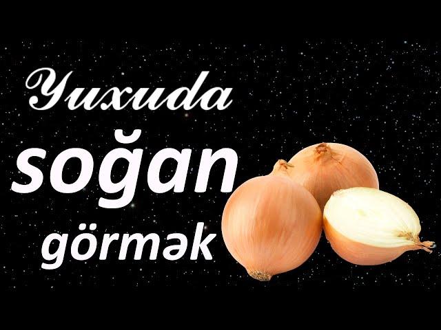 Yuxuda soğan görmək  Qısa #yuxuyozma - SƏSLİ YUXU YOZMALARI