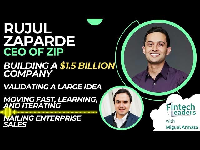 Rujul Zaparde, CEO of Zip - Building a $1.5B SaaS Company