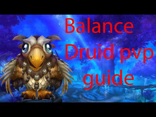 Balance druid pvp guide for shadowlands 9 0 2 {Covenant legendary conduits etc}