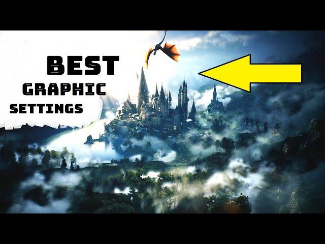 Best PC Settings for Quality Visuals | Max FPS in Hogwarts Legacy