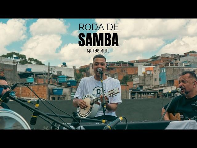 RODA DE SAMBA - MATHEUS MELLO (completo)