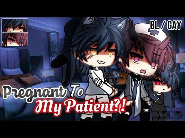 𝑷𝒓𝒆𝒈𝒏𝒂𝒏𝒕 To My 𝐏𝐚𝐭𝐢𝐞𝐧𝐭 | BL/GAY | GLMM / GCMM | Gacha Life Mini Movie